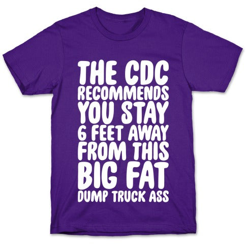 The CDC Recommends You Stay 6 Feet Away From This Ass T-Shirt